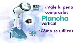 Plancha vertical de vapor ¿Cómo se utiliza? ¿Vale la pena comprarla?