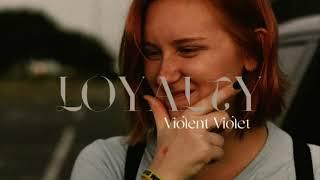 Violent Violet - LOYALTY (prod. ELEVATED&FRIENDS)@elevatedandfriends