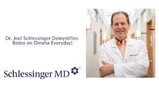 SchlessingerMD | Joel Schlessinger, MD Demystifies Botox on Omaha Everyday! #InTheMedia