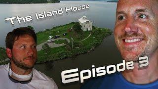 The Island House Episode 3:  Search For A Boat Dock