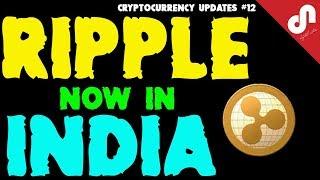 Ripple Now in India - New Office  -  Cryptocurrency Update #12 - Digital Notice