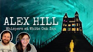 WE PLAYED A FAN-MADE NANCY DREW STYLE GAME | Alex Hill: Whispers at White Oak Inn Demo | Twitch VOD