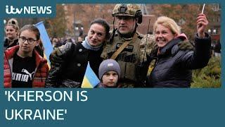 Ukrainian soldiers welcomed as heroes in liberated Kherson after Russian retreat | ITV News