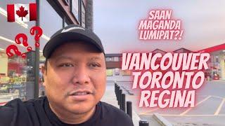 vancouver toronto regina saan ba talaga???