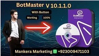 Bot Master V10 .WhatsApp Marketing Software .Button Working 100%