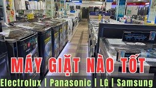 Nên mua máy giặt loại nào tốt ? Electrolux, Samsung, Panasonic, LG | Chân Ngắn RV