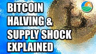 Bitcoin halving and supply shock explained