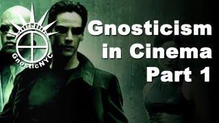 Gnosticism in Cinema - Part 1