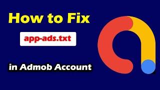 How to Fix app-ads.txt Issue in admob account ! Effect your Earning