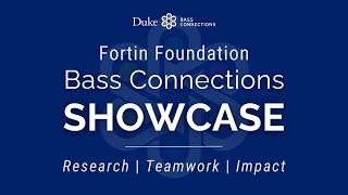 2024 Fortin Foundation Bass Connections Showcase