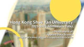 HKSYU Department of Applied Data Science - Admissions Talk 2024 (2025 Intake)