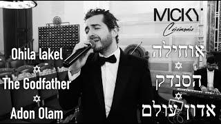 Micky Gabay - Ohila Lakel x The Godfather x Adon Olam ‎| אוחילה x הסנדק x מיקי גבאי - אדון עולם