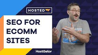 SEO Tips for eCommerce Websites - HostGator Hosted