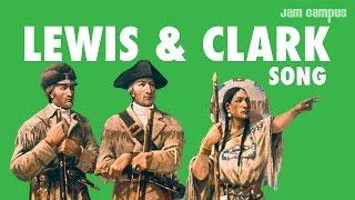 THE LEWIS & CLARK SONG