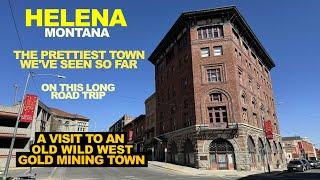 HELENA Montana: The Prettiest Town We've Seen On This Long Road Trip (So Far)