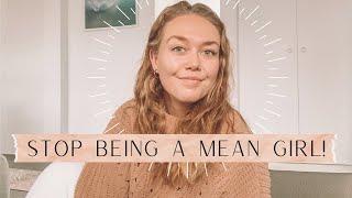 MEAN GIRL CULTURE // Talking from my heart