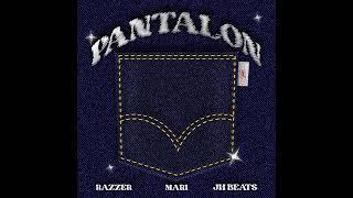 Razzer Buccarelli & MARI - "Pantalón" OFFICIAL VERSION