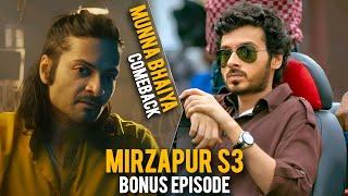 Mirzapur Season 3 | Bonus Episode | Munna Bhaiya is Back!