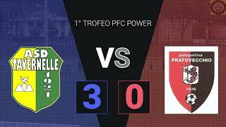 1° Trofeo PFC Power  - Tavernelle-Pratovecchio 3-0 - MFTV