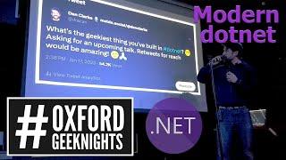 Modern dotnet development - my talk at Oxford Geek Nights