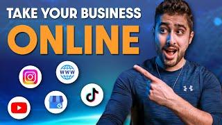 How to Take Your Business ONLINE & Build an Online Presence in 2023
