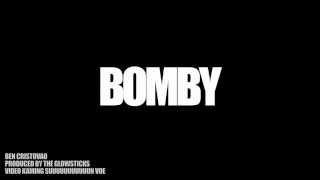 Ben Cristovao - BOMBY / prod. by The Glowsticks (Official Audio)