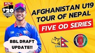 Afghanistan HISTORIC Tour of Nepal || Nepali Spin Pair in BBL Draft