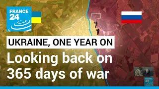 Ukraine, one year on: Looking back on 365 days of war • FRANCE 24 English