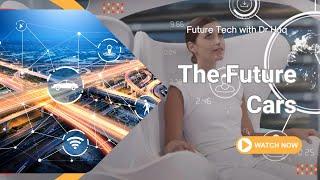 Will We Even Own Cars in 2067? The Future Cars Explained!