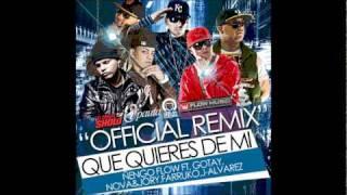 Que Quieres de mi remix Letra Gotay Ft Ñengo Flow,J Alvarez,Farruko,Nova & Jory