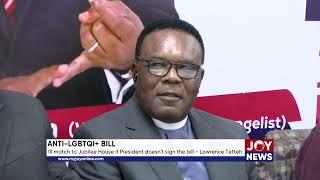 ANTI-LGBTQI+ Bill: I'll match to Jubilee House if President doesn't sign the bill - Lawrence Tetteh.