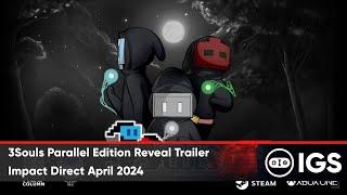 3Souls Parallel Edition Reveal Trailer | Impact Direct April 2024