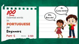 100 Essential Portuguese Words for Beginners | Part 1: Words 1-50