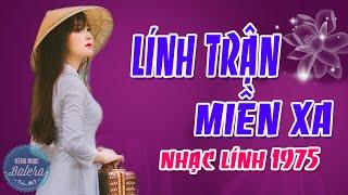 LÍNH TRẬN MIỀN XA, MỘT NGÀY TÀN CHIẾN TRANH | LK Nhạc Lính Thời Chiến Bất Hủ