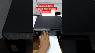 Epson L3250 L3210  Speed Xerox Copy button #epson #service #printersolution.