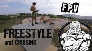 FREESTYLE and CRUISING in the Park - FPV