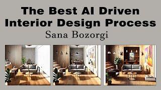 Top Interior Design Experts Reveal the Best AI Driven Design Process