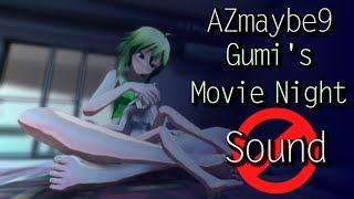 [AZ] MMD Giantess Growth (No Sound) Gumi's Movie Night