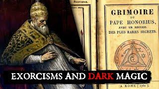 The Terrifying BLACK Grimoire of Pope Honorius - Exorcisms, Demons and Dark Magic