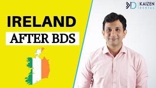 IRELAND after BDS | Full Procedure - 2024