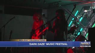 'Dark Daze' music festival in Anchorage