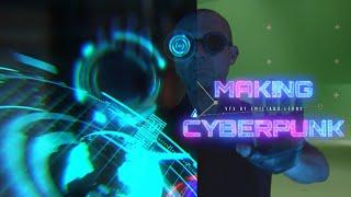 Making Cyberpunk Video, VFX BREAKDOWN by Emiliano Leone