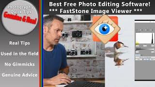 Quick Tip: Best Free Photo Editing Software, Fast Stone  Image Viewer