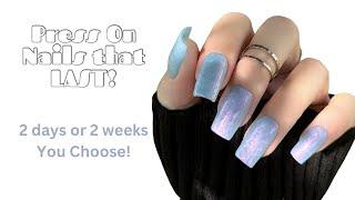How to get press on nails to LAST! | Application for 2 days or 2 weeks