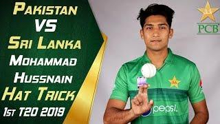 Mohammad Hasnain Hat-Trick Against Sri Lanka | Pakistan vs Sri Lanka 2019 | 1st T20 | PCB