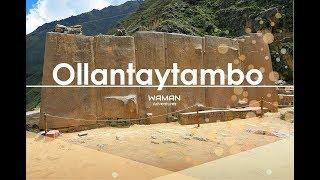 SITIO ARQUEOLÓGICO DE OLLANTAYTAMBO | WAMAN ADVENTURES | CUSCO - PERÚ