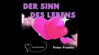 Peter Franke  -  Der Sinn des Lebens