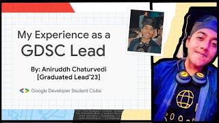 My Journey and Experience as a GDSC Lead!  || Google Developer Student Clubs - Lead' 22-23