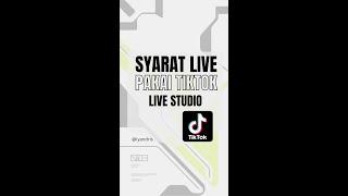 Syarat Untuk Bisa Live Dengan Tiktok Live Studio