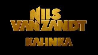 Nils Van Zandt - Kalinka (Official Video)